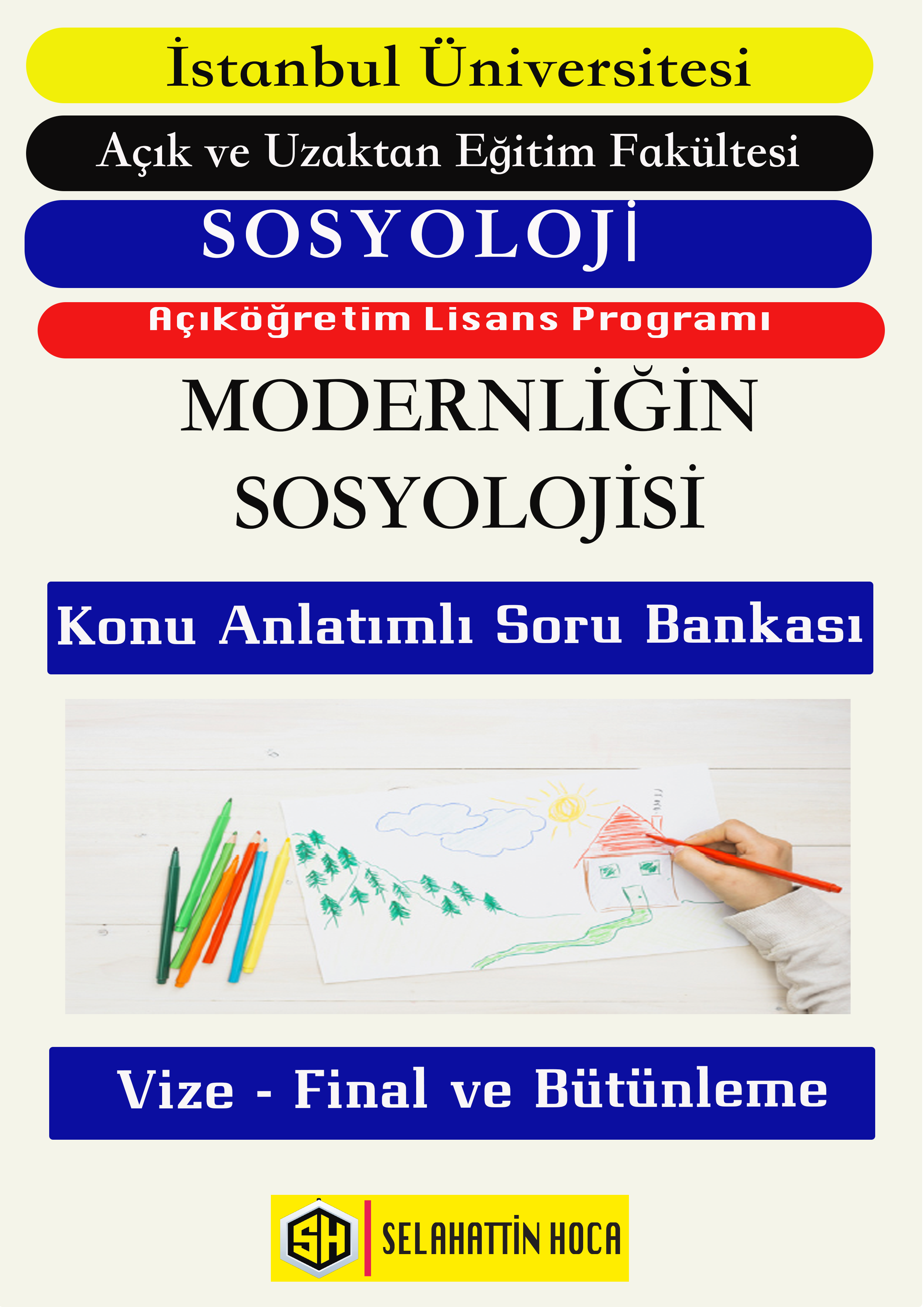 Modernliğin Sosyolojisi Konu Anlatımlı Soru Bankası